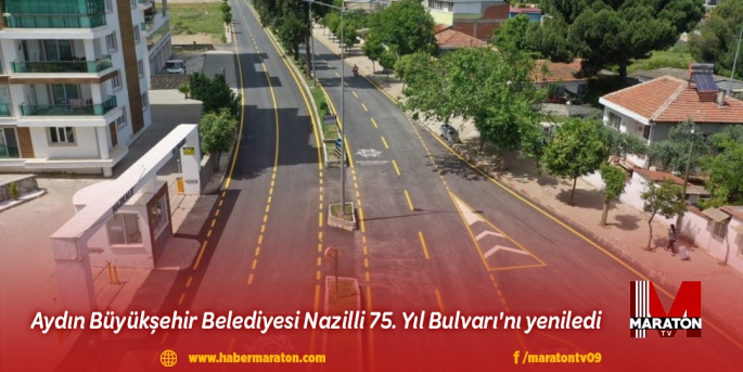 Aydın Büyükşehir Belediyesi Nazilli 75. Yıl Bulvarı'nı yeniledi
