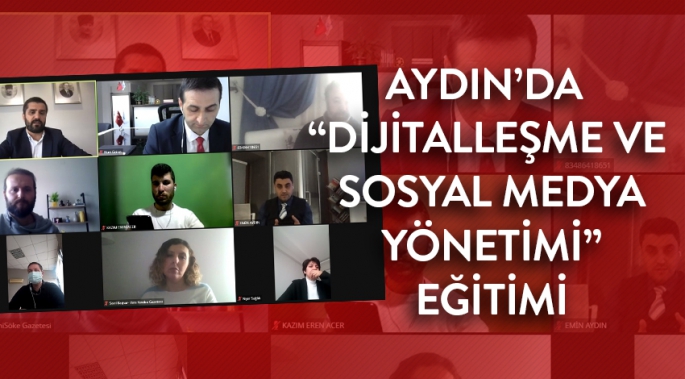 Aydın’da “Dijitalleşme ve Sosyal Medya Yönetimi” eğitimi