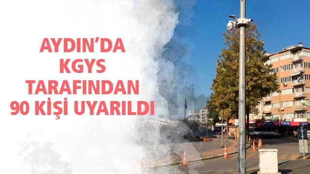 Aydın'da KGYS'ye yakalanan 90 kişi uyarıldı