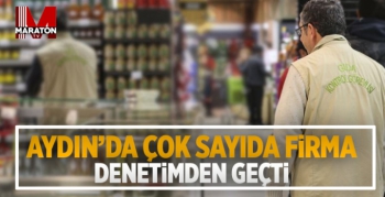 Aydın'da 15 gıda işletmesine 281 bin TL ceza kesildi