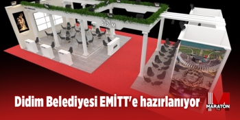 Didim Belediyesi EMİTT'e hazırlanıyor
