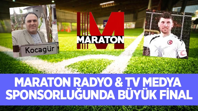 MARATON RADYO & TV MEDYA SPONSORLUĞUNDA BÜYÜK FİNAL