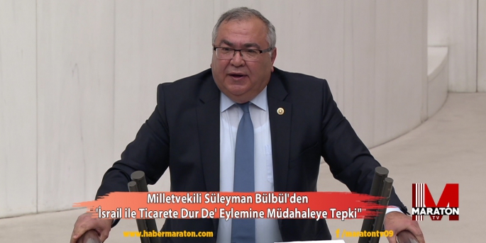 Milletvekili Süleyman Bülbül'den 'İsrail ile Ticarete Dur De' Eylemine Müdahaleye Tepki