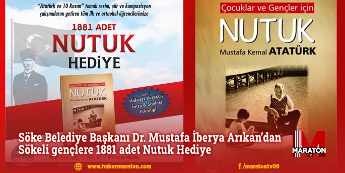 Söke Belediye Başkanı Dr. Mustafa İberya Arıkan’dan Sökeli gençlere 1881 adet Nutuk Hediye